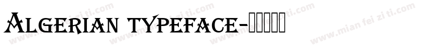 Algerian typeface字体转换
